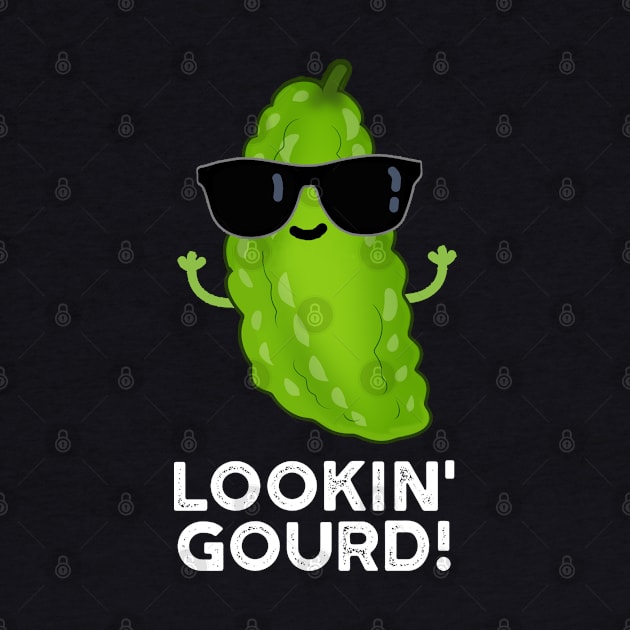 Looking Gourd Cute Cool Veggie Pun by punnybone